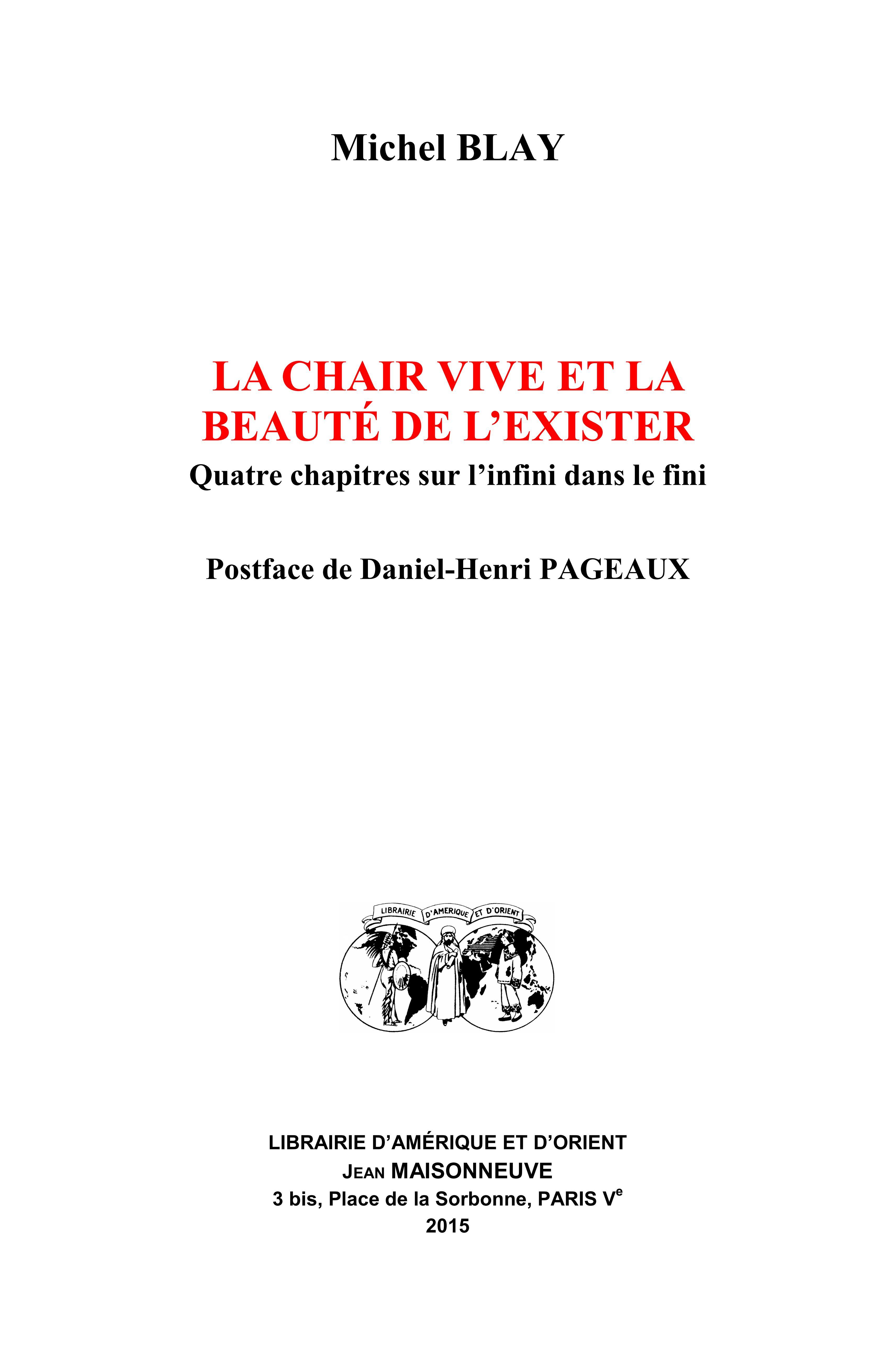 La chair vive et la beauté de l'exister. Quatre chapitres sur l'infini dans le fini