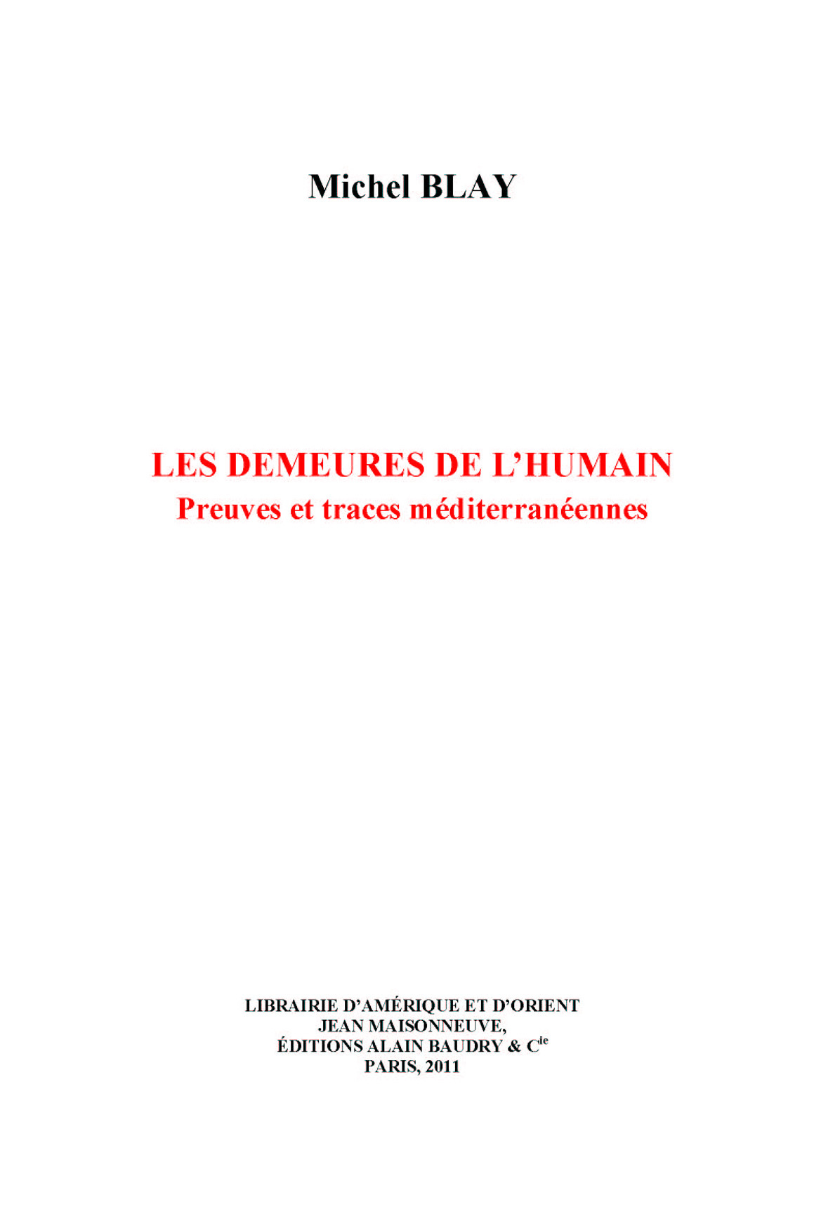 Les demeures de l'humain. Preuves et traces méditerranéennes