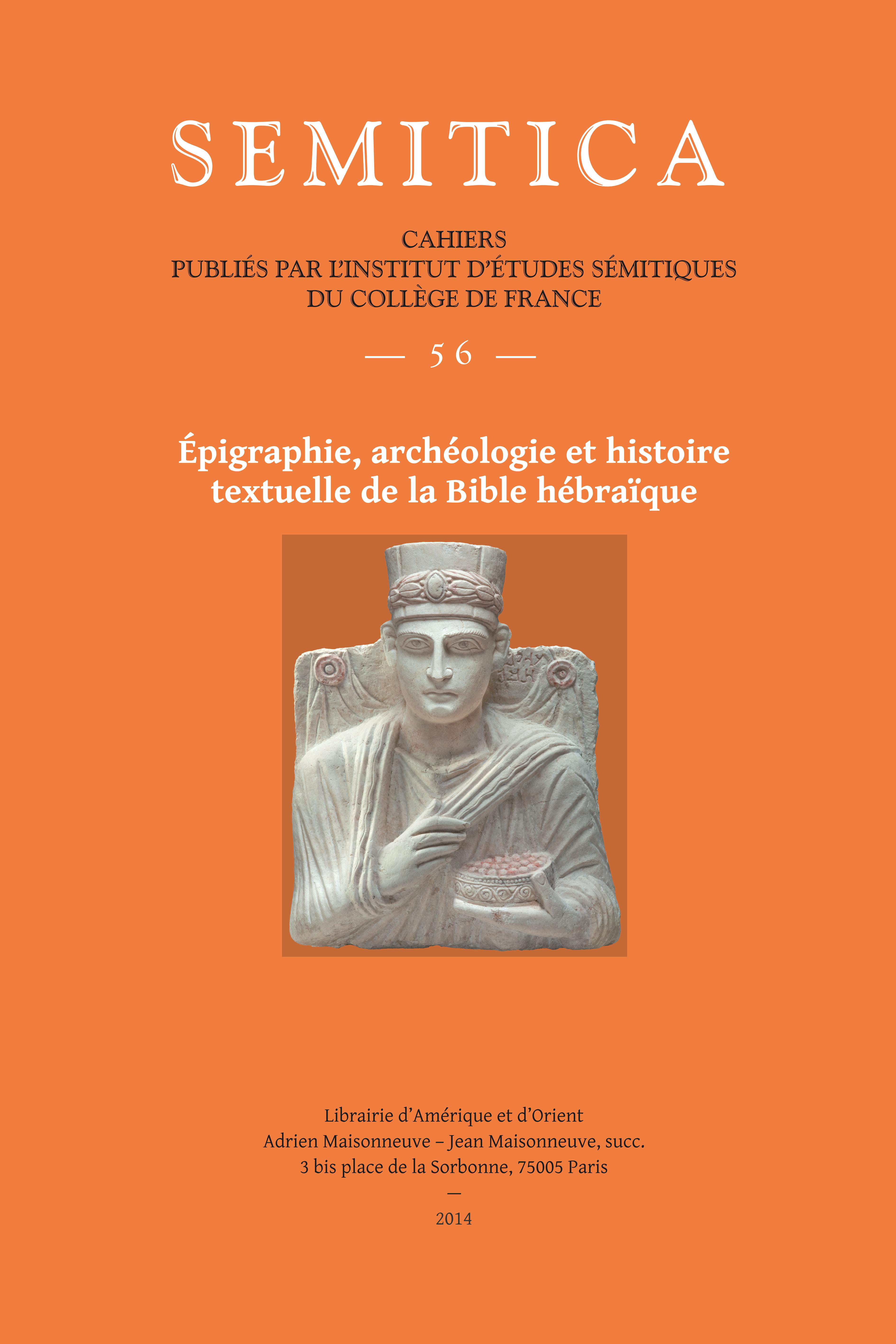 SEMITICA 56. Epigraphie, archéologie et histoire textuelle de la Bible hébraïque