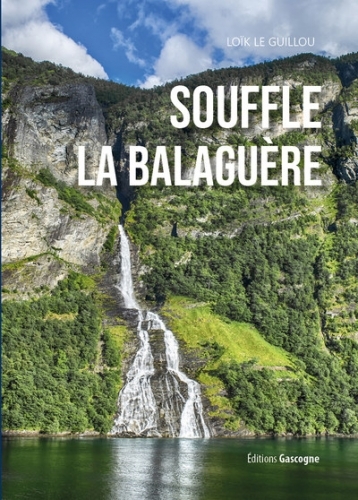 Souffle la balguère