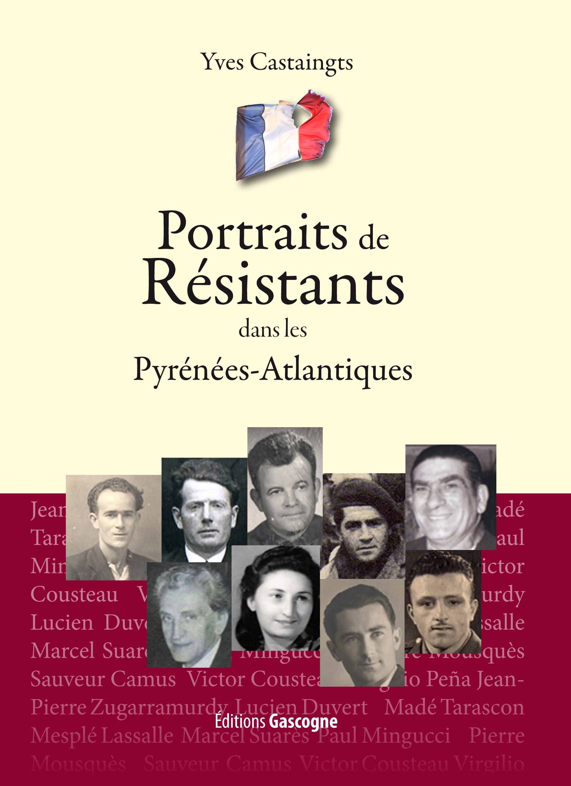 Portraits De Resistants Dans Les Pyrenees-atlantiques