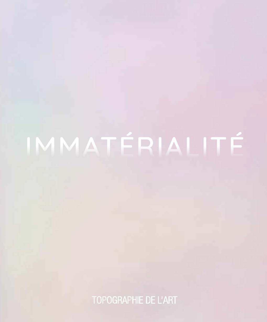 Immatérialité - [exposition, 7 septembre-2 novembre 2019, Paris], Topographie de l'art