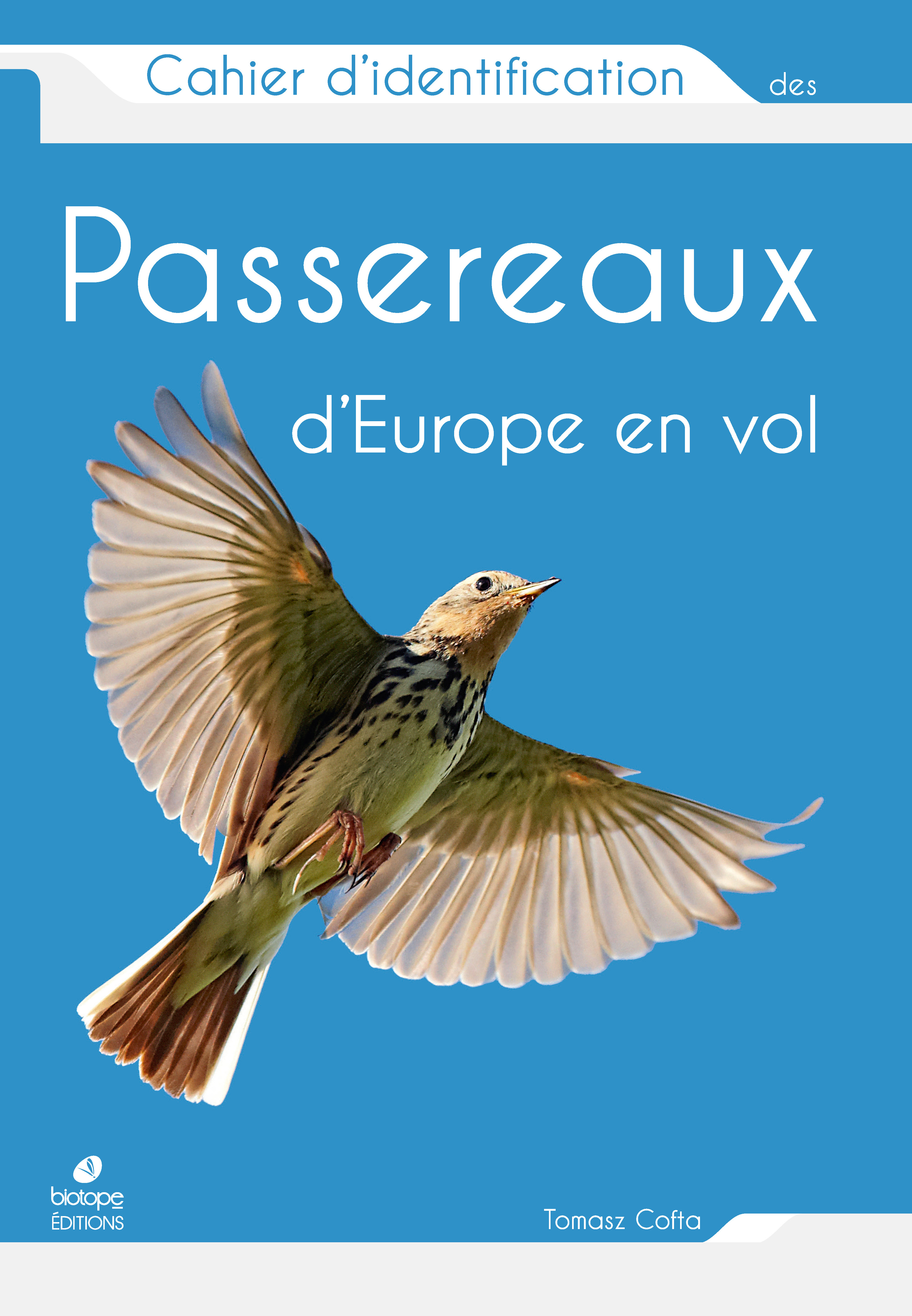 Cahier d'identification des Passereaux d'Europe en vol
