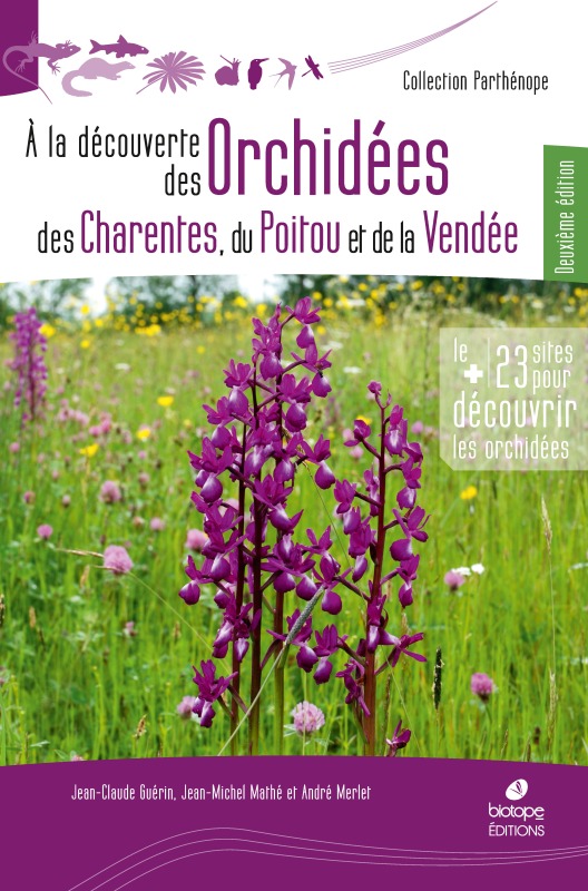 A la découverte des Orchidées de Poitou-Charentes et de Vendée - 2eme edition