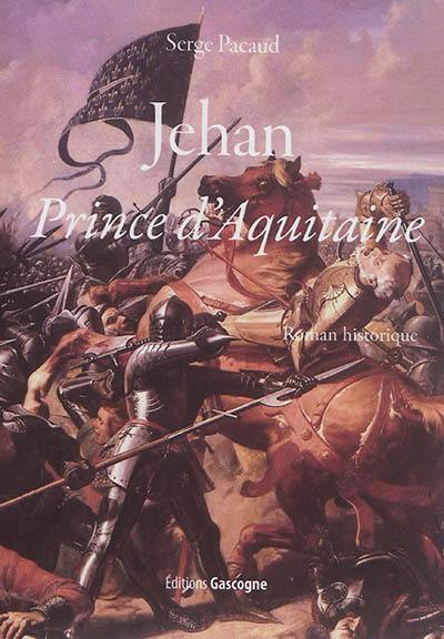 Jehan prince d'Aquitaine