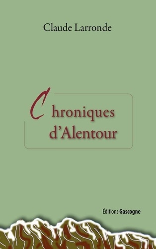 Chroniques d'alentour