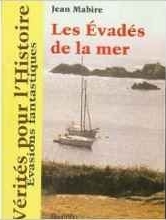 Les évadés de la mer : Evasions fantastiques