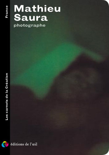 MATTHIEU SAURA photographe (Les carnets de la création)