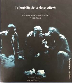 La brutalité de la chose offerte