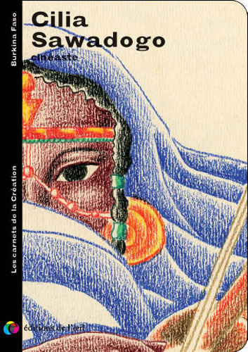 CELIA SAWADOGO cinéaste (carnets de la création)