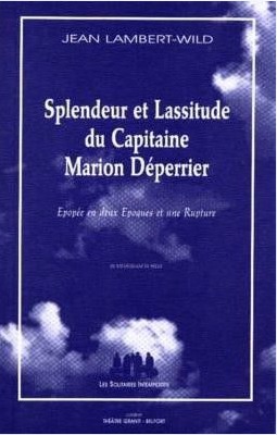 Splendeur et lassitude du capitaine Marion Déperrier