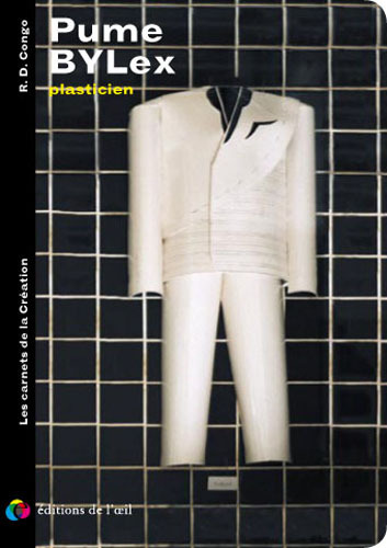 PUME BYLEX plasticien (Les carnets de la création)