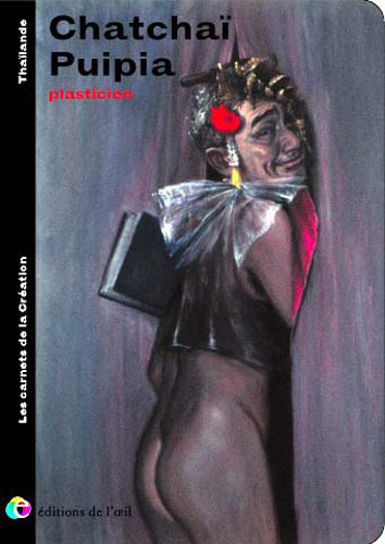 CHATCHAI PUIPIA plasticien (Les carnets de la création)