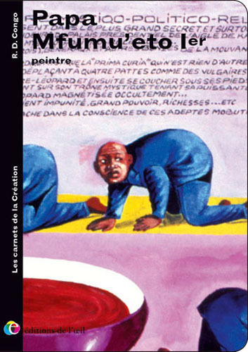 PAPA MFUMUET'O 1er peintre (Les carnets de la création)
