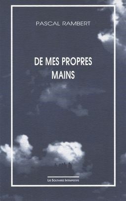 De mes propres mains