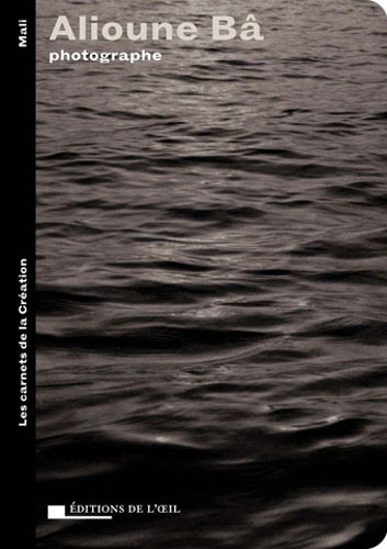 ALIOUNE BA photographe (Les carnets de la creation)