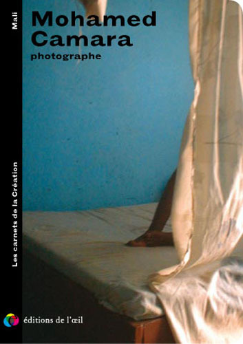 MOHAMED CAMARA photographe (Les carnets de la création)