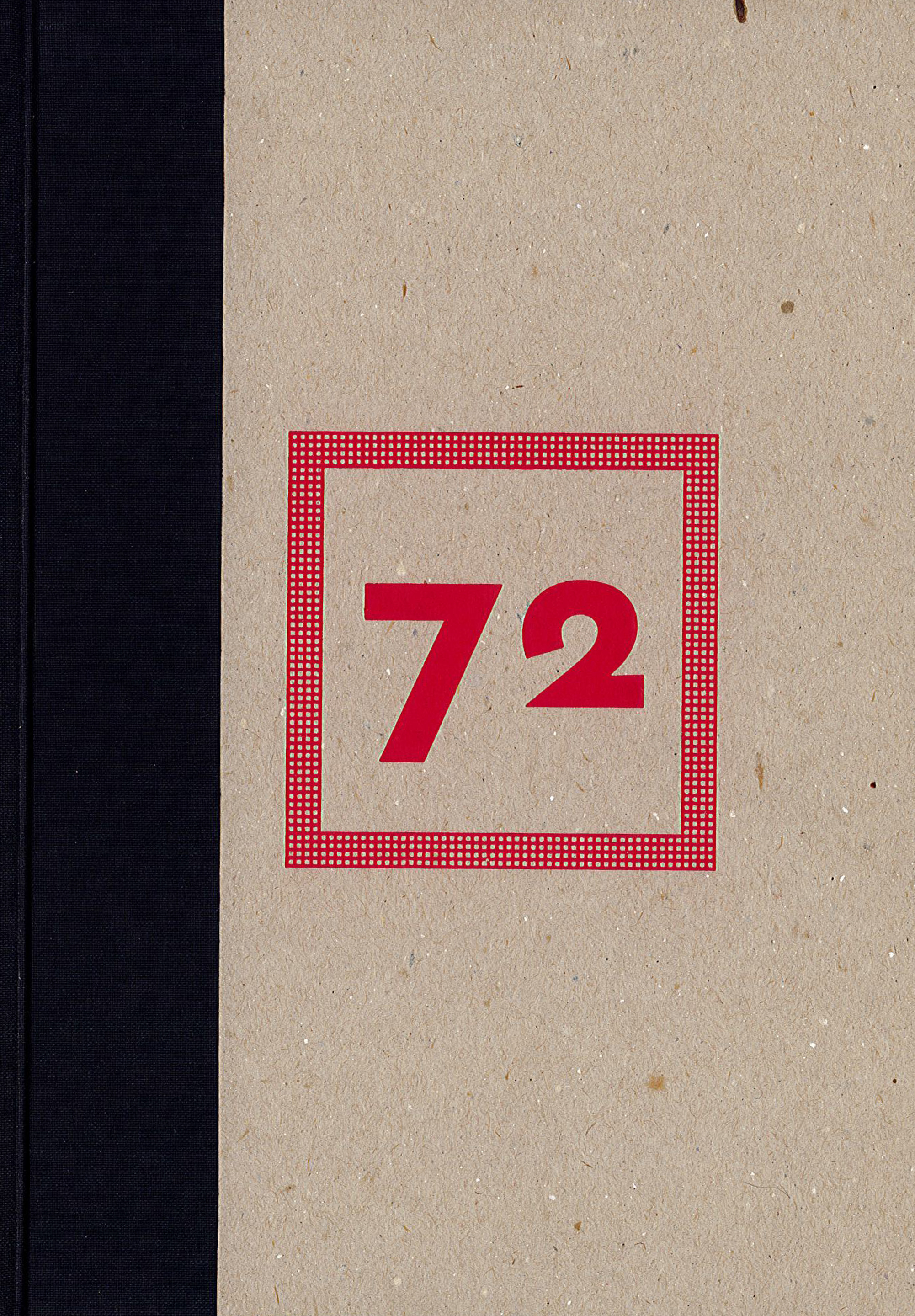 72 (projets pour ne plus y penser)