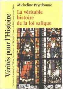 La véritable histoire de la Loi Salique