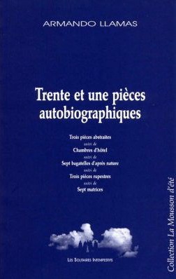 Trente et une pièces autobiographiques