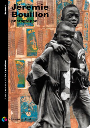 JEREMIE BOUILLON photographe (Les carnets de la création)