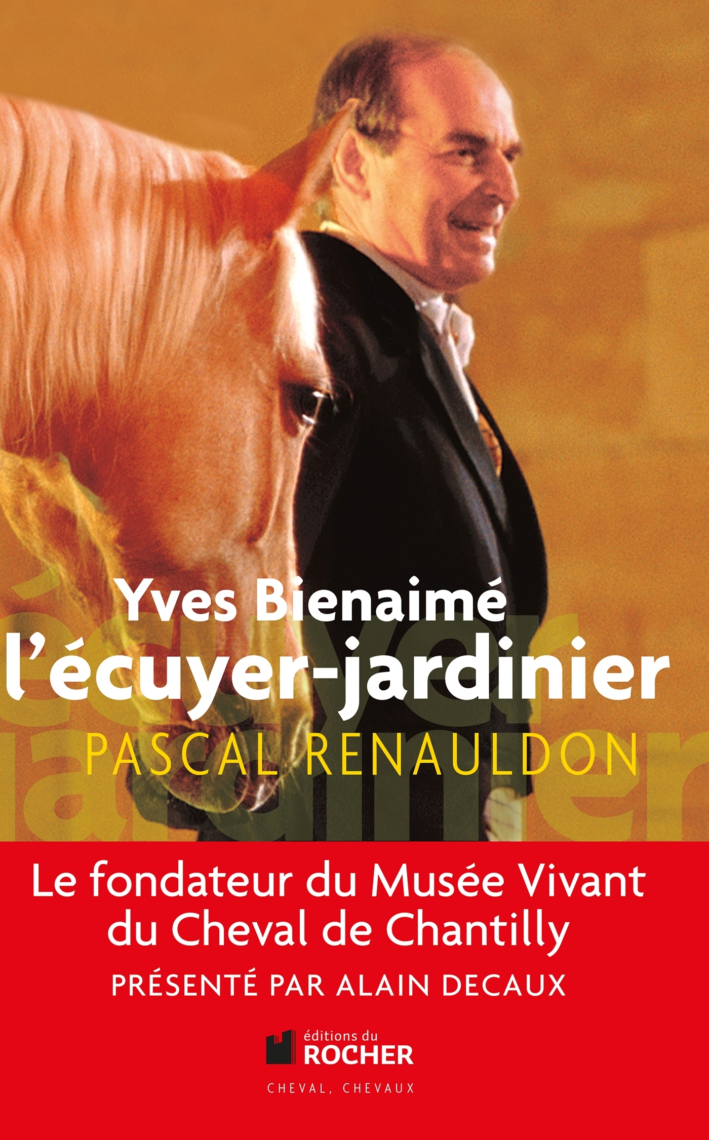 Yves Bienaimé l'écuyer-jardinier