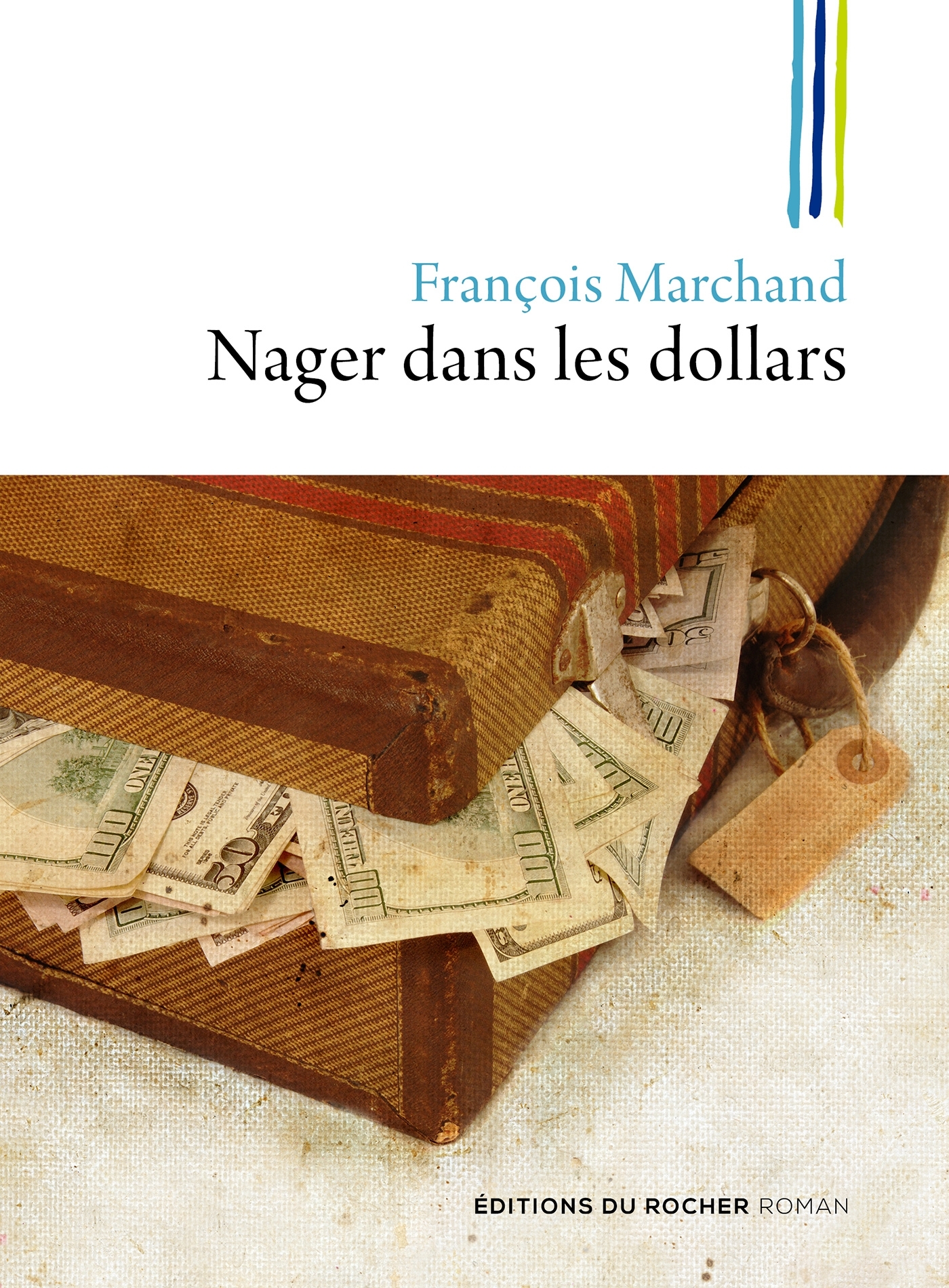 Nager dans les dollars