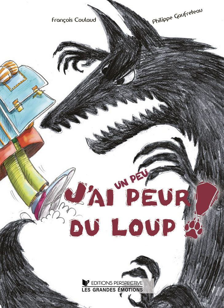 J'AI UN PEU PEUR DU LOUP !