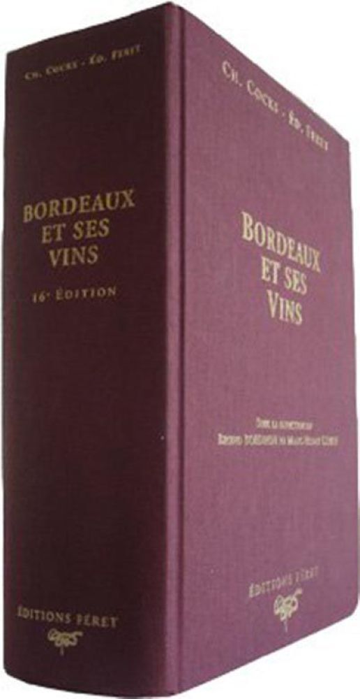 BORDEAUX ET SES VINS XVIe EDITION