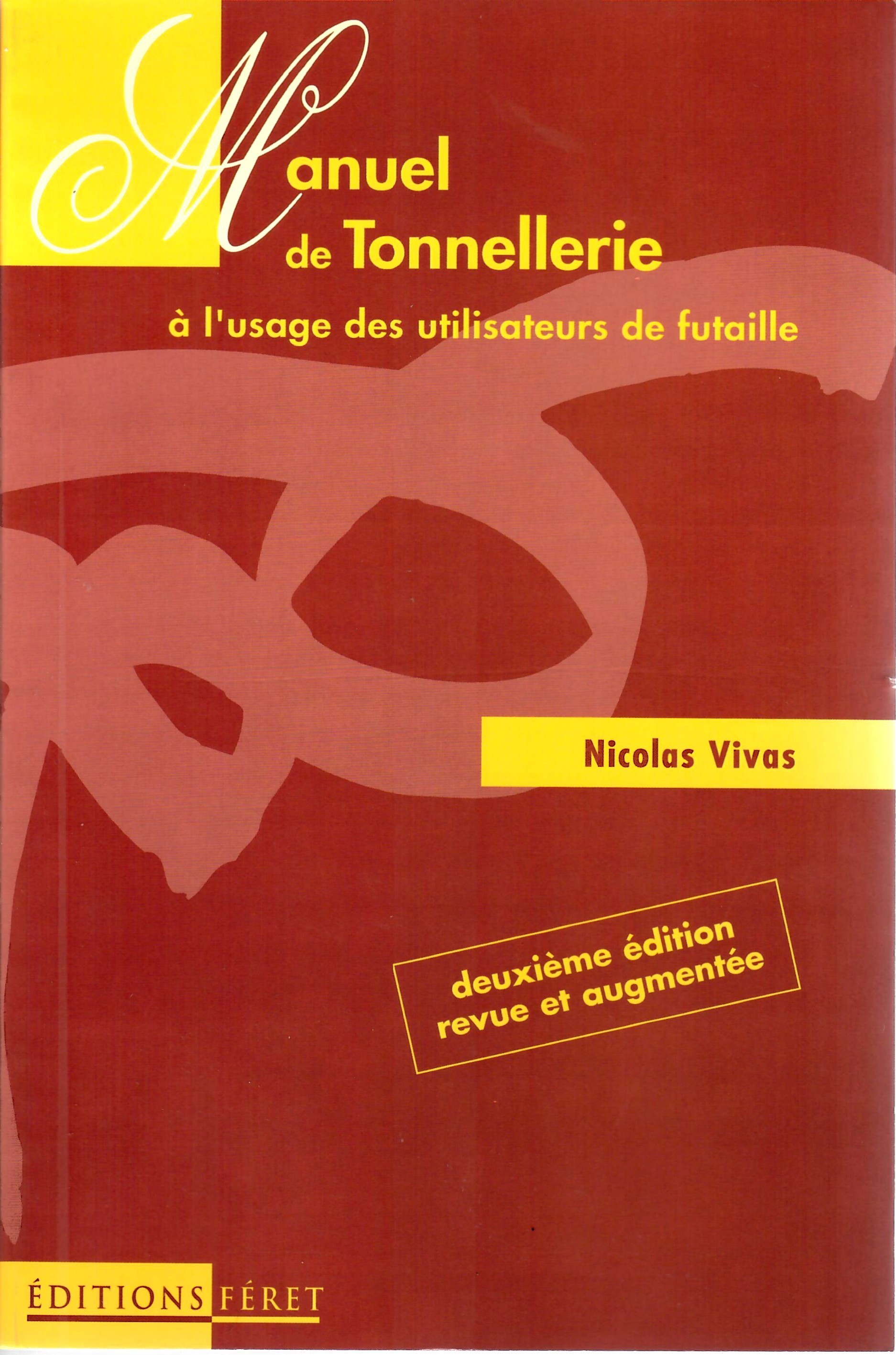 MANUEL DE TONNELLERIE A L'USAGE DES UTILISATEURS DE FUTAILLE