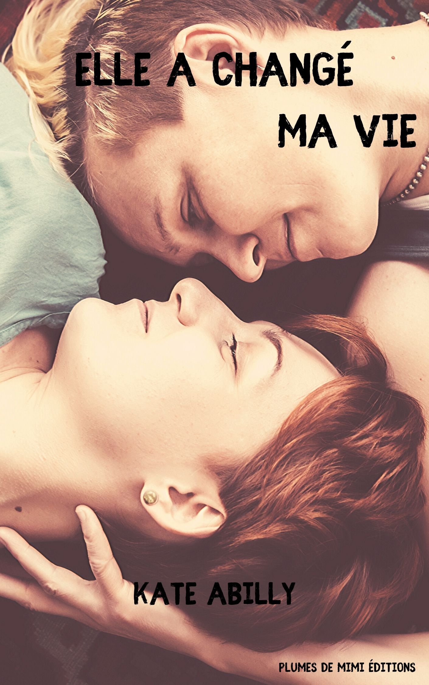 Elle a changé ma vie