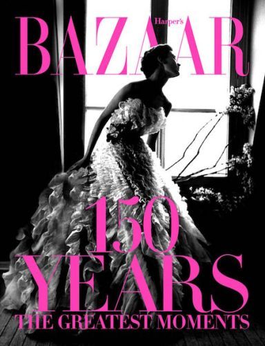 HARPER BAZAAR'S 150 YEARS