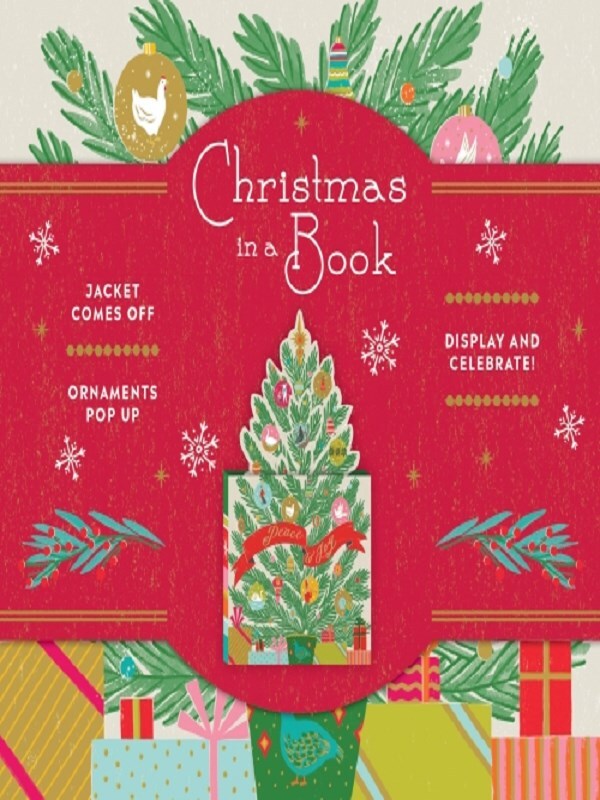 Christmas in a Book (UpLifting Editions): Jacket comes off. Ornaments pop up. Display and celebrate!