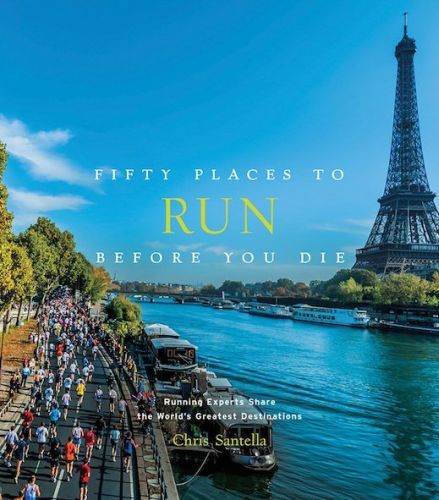 FIFTY PLACES TO RUN BEFORE YOU DIE
