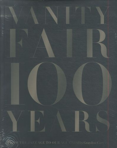 Vanity Fair 100 Years: From the Jazz Age to Our Age