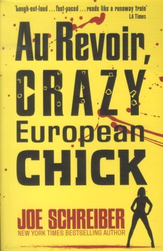 Au Revoir, Crazy European Chick