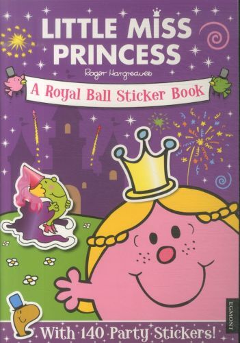 Little Miss Princess: a Royal Ball Sticker Book