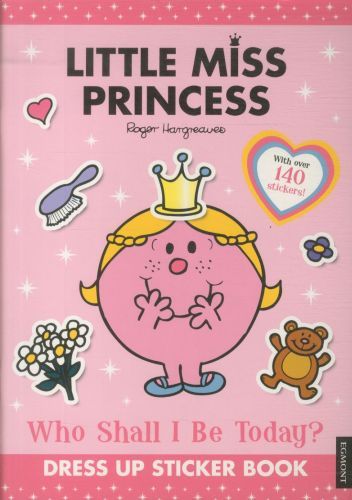 Little Miss Princess: Who Shall I Be Today?