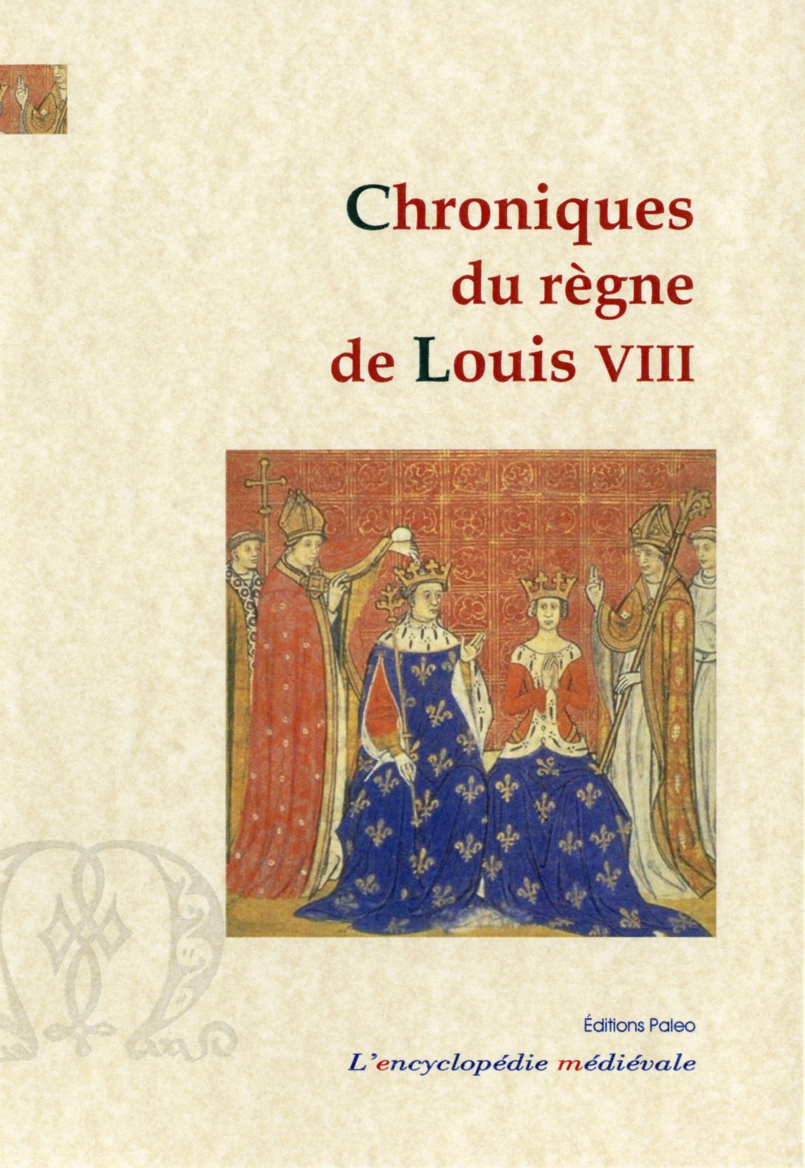 CHRONIQUES DE REGNE DE LOUIS VIII (1223-1226)
