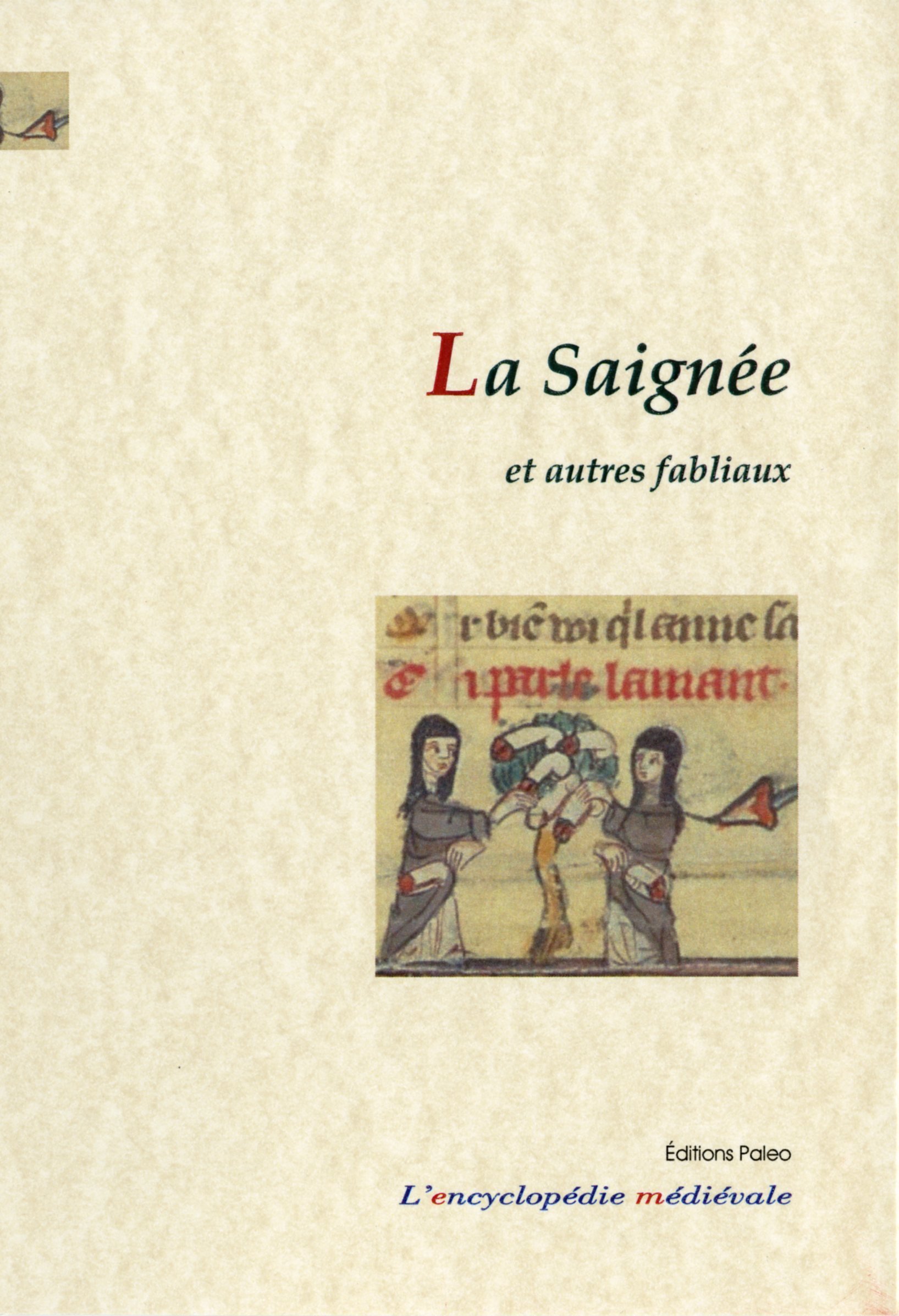 La Saignée et autres fabliaux