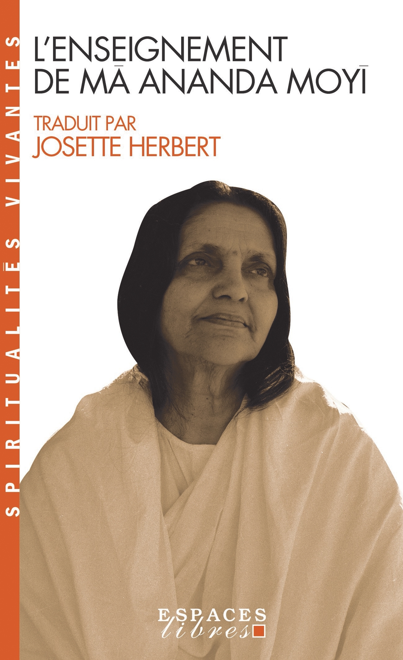 L'Enseignement de Mâ Ananda Moyî (Espaces Libres - Spiritualités Vivantes)