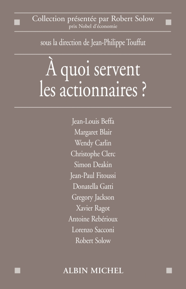 A quoi servent les actionnaires ?