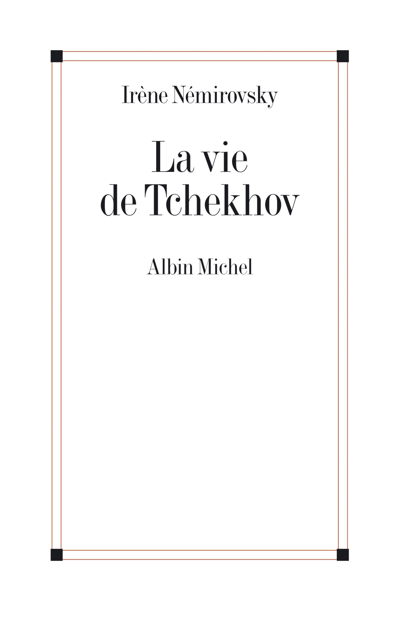 La vie de Tchekhov