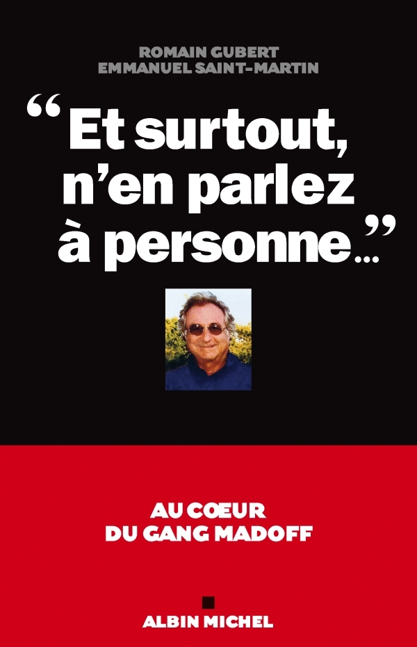 "Et surtout, n'en parlez à personne..."