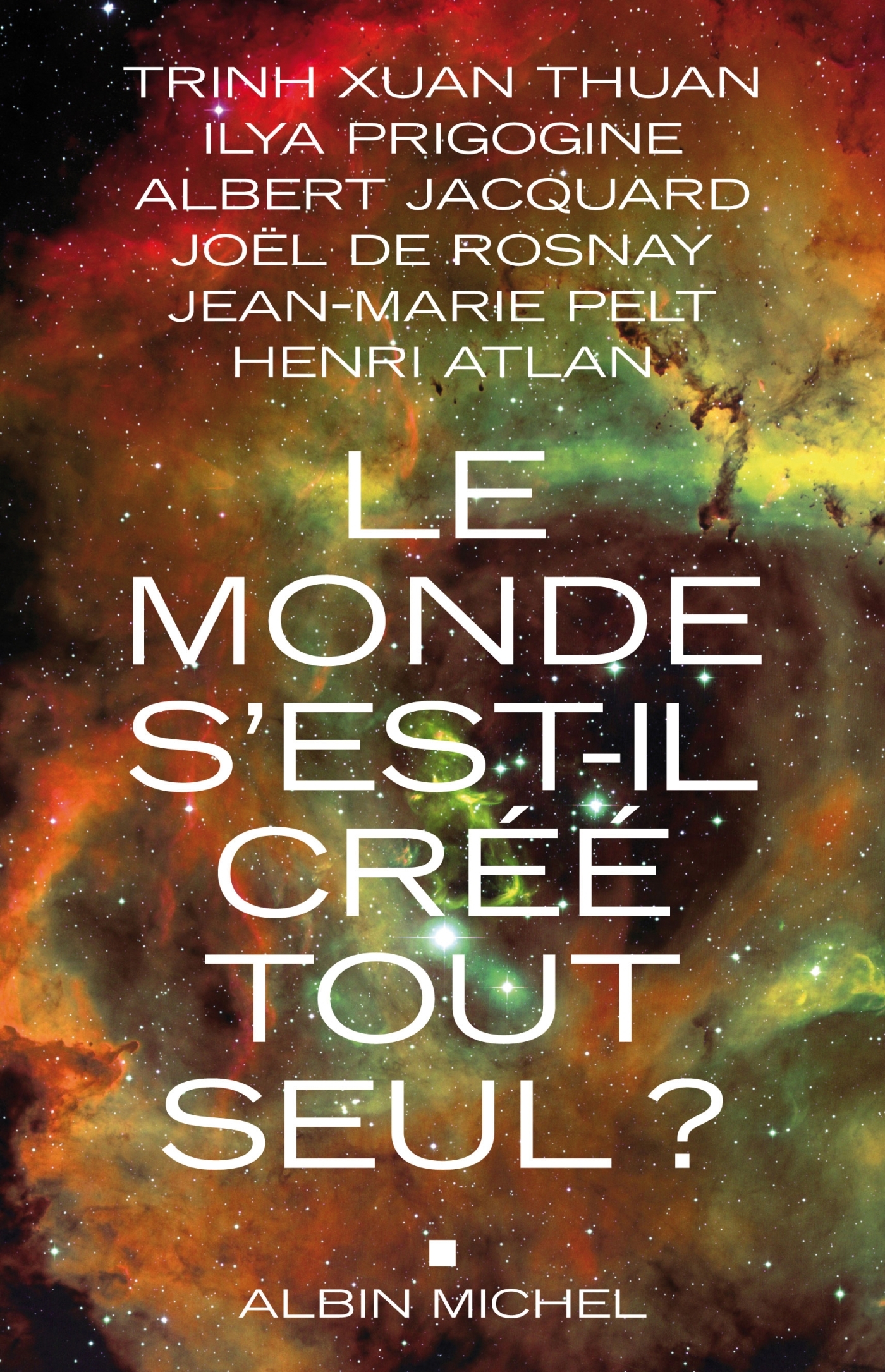 Le Monde s'est-il créé tout seul ?