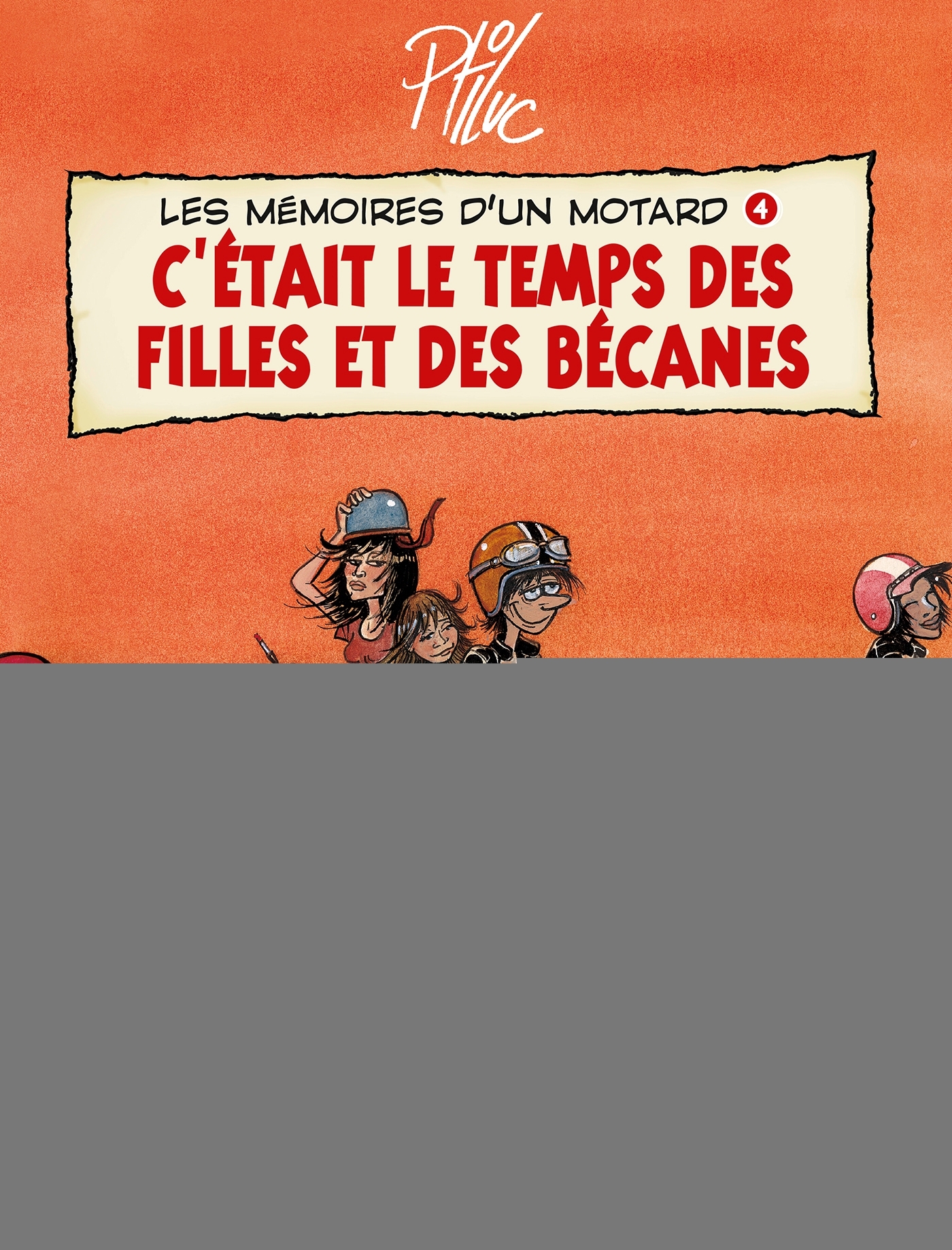 Les Mémoires d'un Motard - Tome 04