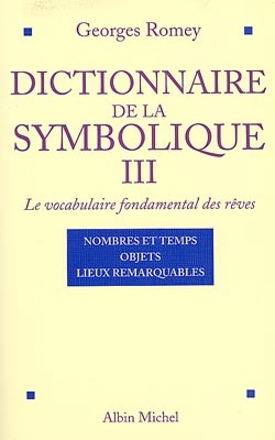 Le Dictionnaire de la Symbolique tome 3