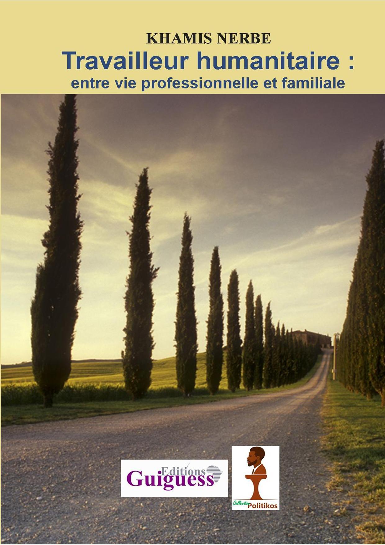 Travailleur humanitaire : entre vie professionnelle et familiale