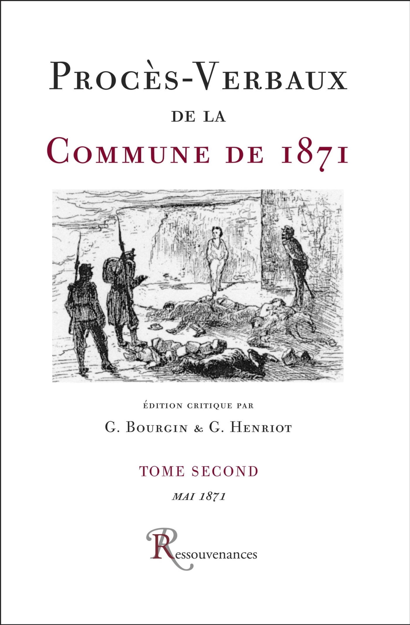 Procès-Verbaux de la Commune de 1871. Tome second