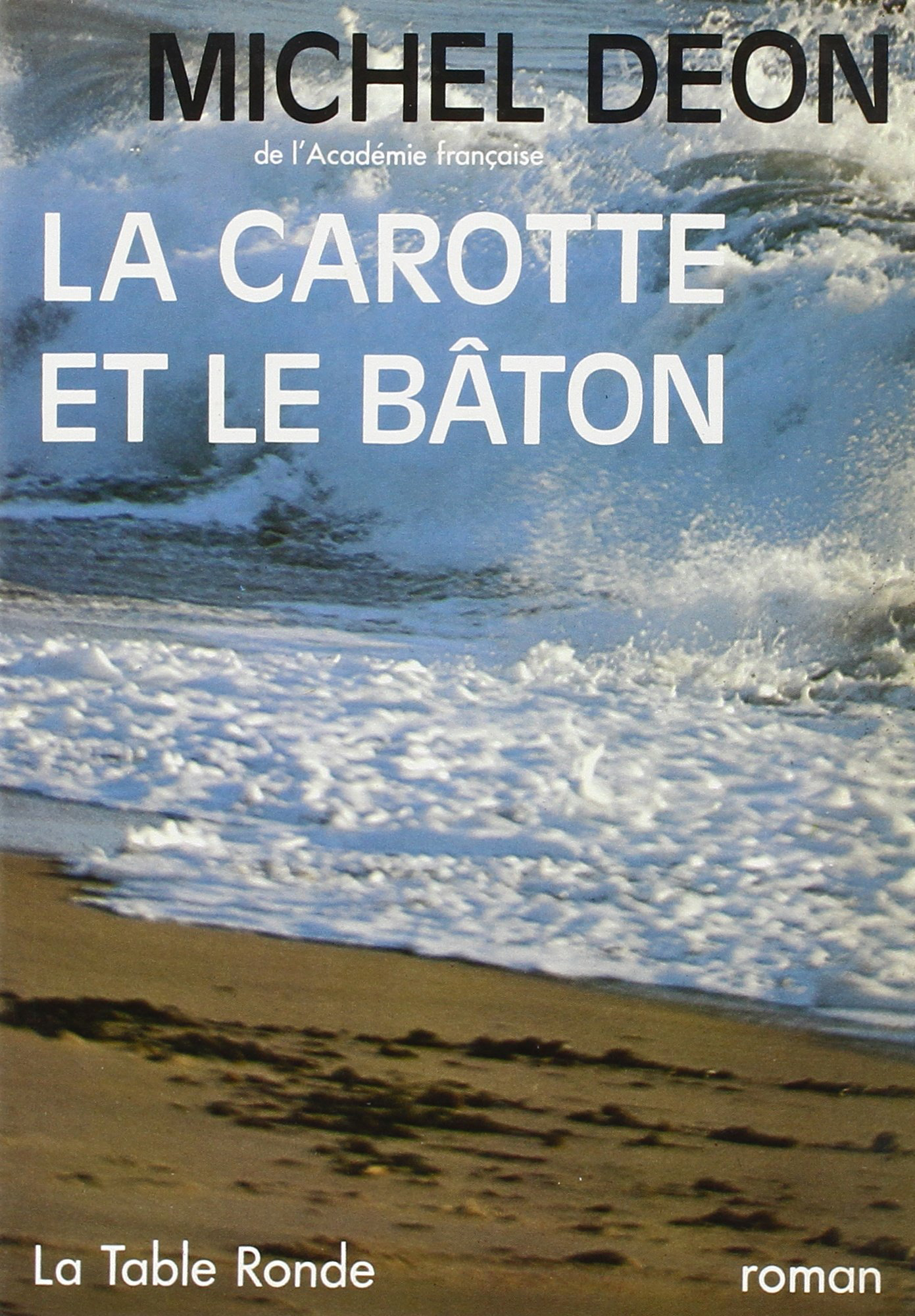 La carotte et le bâton